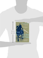 Load image into Gallery viewer, The Once and Future King