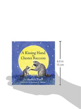 Load image into Gallery viewer, A Kissing Hand for Chester Raccoon (The Kissing Hand Series)