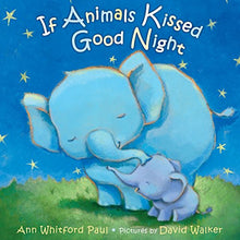 Load image into Gallery viewer, If Animals Kissed Good Night