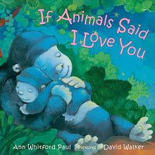 Load image into Gallery viewer, If Animals Said I Love You