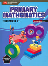 Load image into Gallery viewer, Singapore Math: Primary Math Textbook 2B Common Core Edition