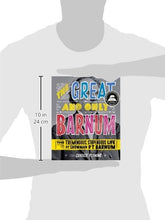 Load image into Gallery viewer, The Great and Only Barnum: The Tremendous, Stupendous Life of Showman P. T. Barnum