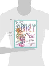 Load image into Gallery viewer, Fancy Nancy and the Mermaid Ballet