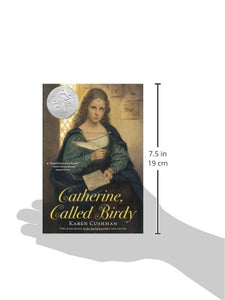 Catherine, Called Birdy (1995 Newbery Honor)