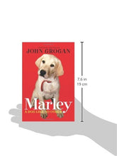 Load image into Gallery viewer, Marley: A Dog Like No Other