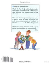 Load image into Gallery viewer, This Is the Way We Go to School: A Book About Children Around the World