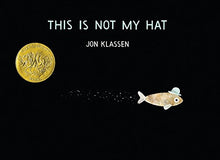 Load image into Gallery viewer, This Is Not My Hat (2013 Caldecott Medal)
