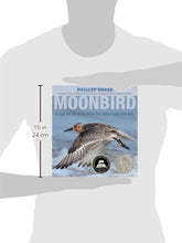 Load image into Gallery viewer, Moonbird: A Year on the Wind with the Great Survivor B95