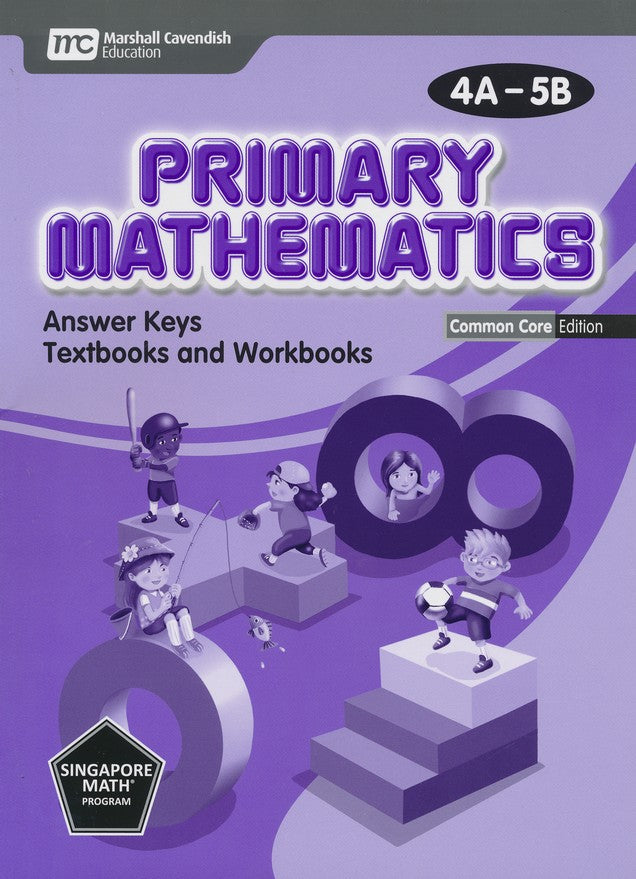 Singapore Math Primary Math Common Core Edition Answer Key Booklet 4A-5B