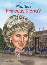 Load image into Gallery viewer, Who Was Princess Diana?