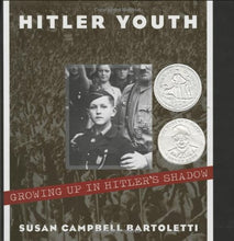 Load image into Gallery viewer, Hitler Youth: Growing Up in Hitler&#39;s Shadow (2006 Newbery Honor)