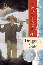 Load image into Gallery viewer, Dragon&#39;s Gate (1994 Newbery Honor)