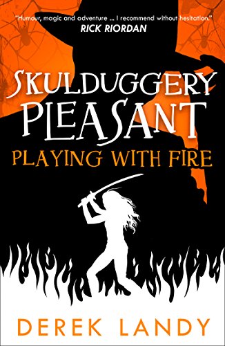 Playing With Fire (Skulduggery Pleasant, Book 2) (Skulduggery Pleasant (Paperback))