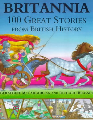 Britannia: 100 Great Stories From British History