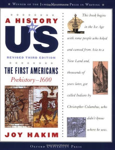 A History of US: The First Americans: Prehistory-1600