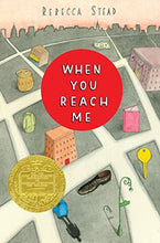 Load image into Gallery viewer, When You Reach Me (2010 Newbery)