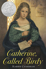 Load image into Gallery viewer, Catherine, Called Birdy (1995 Newbery Honor)