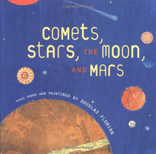 Load image into Gallery viewer, Comets, Stars, the Moon, and Mars: Space Poems and Paintings