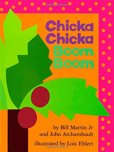 Chicka Chicka Boom Boom (Chicka Chicka Book, A)