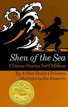 Load image into Gallery viewer, Shen of The Sea : Chinese Stories for Children (1926 Newbery)