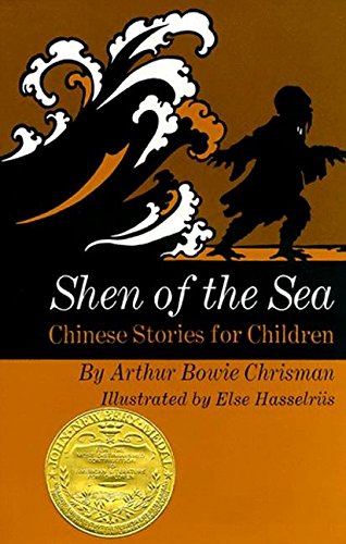 Shen of The Sea : Chinese Stories for Children (1926 Newbery)