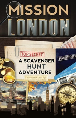 Mission London: A Scavenger Hunt Adventure