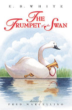 Load image into Gallery viewer, The Trumpet of the Swan