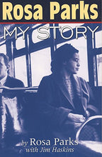 Load image into Gallery viewer, Rosa Parks: My Story