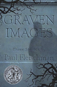 Graven Images (1983 Newbery Honor)