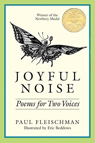 Joyful Noise: Poems for Two Voices (1989 Newbery)