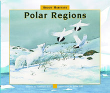 Load image into Gallery viewer, About Habitats: Polar Regions