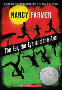 The Ear, the Eye, and the Arm (1995 Newbery Honor)