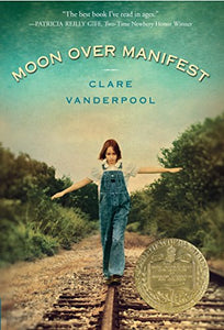 Moon Over Manifest (2011 Newbery)