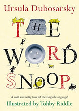 Load image into Gallery viewer, The Word Snoop: A Wild and Witty Tour of the English Language!