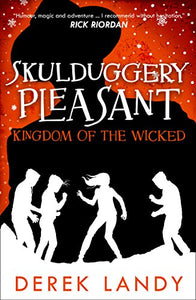 Kingdom of the Wicked (Skulduggery Pleasant, Book 7)