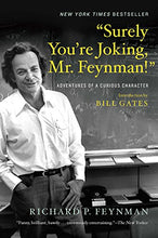 Load image into Gallery viewer, &quot;Surely You&#39;re Joking, Mr. Feynman!&quot;: Adventures of a Curious Character