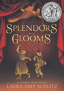 Splendors and Glooms (2013 Newbery Honor)