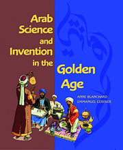 Load image into Gallery viewer, Arab Science and Invention in the Golden Age