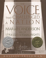 Load image into Gallery viewer, The Voice That Challenged a Nation: Marian Anderson and the Struggle for Equal Rights (2005 Newbery Honor)