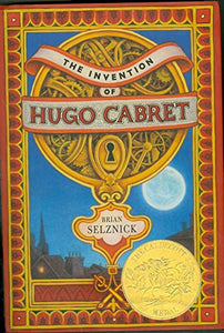 The Invention of Hugo Cabret (2008 Caldecott Medal)