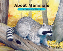 Load image into Gallery viewer, About Mammals: A Guide for Children