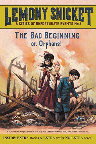 The Bad Beginning: Or, Orphans! (A Series of Unfortunate Events, Book 1)