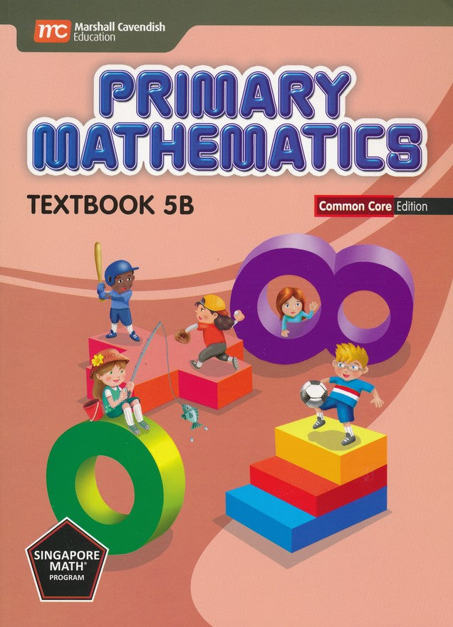 Singapore Math: Primary Math Textbook 5B Common Core Edition