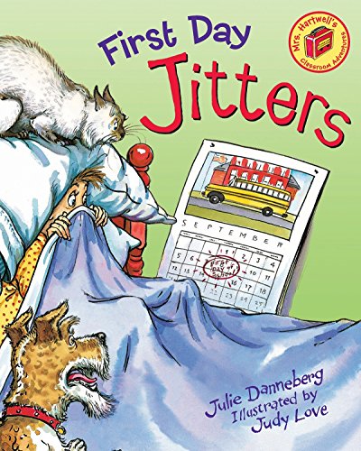 First Day Jitters (Mrs. Hartwell's Classroom Adventures)