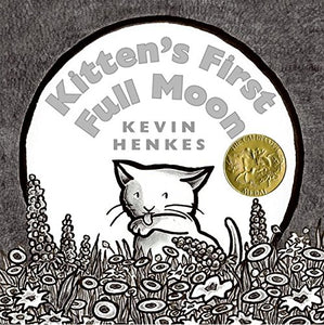 Kitten's First Full Moon (2005 Caldecott Medal)