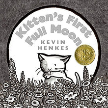 Load image into Gallery viewer, Kitten&#39;s First Full Moon (2005 Caldecott Medal)