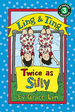 Load image into Gallery viewer, Ling &amp; Ting: Twice as Silly (Passport to Reading, Level 3)