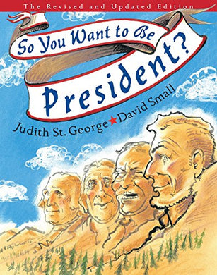 So You Want to Be President? (2001 Caldecott Medal)