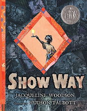 Load image into Gallery viewer, Show Way (2006 Newbery Honor)