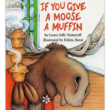 Load image into Gallery viewer, If You Give a Moose a Muffin